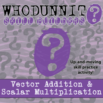 Preview of Vector Addition & Scalar Multiplication Whodunnit Activity - Printable & Digital