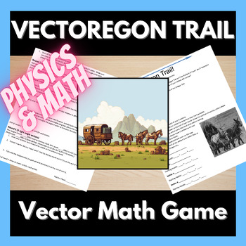 Preview of Vector Oregon Trail (Vector Math Game)