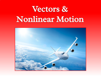 Preview of Vectors & Nonlinear Motion: Google Slides, Study Guide, & Test