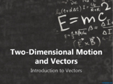 Vectors PowerPoint: Introduction to Vectors and Two-Dimens
