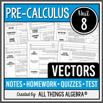 Preview of Vectors (PreCalculus Curriculum Unit 8) | All Things Algebra®