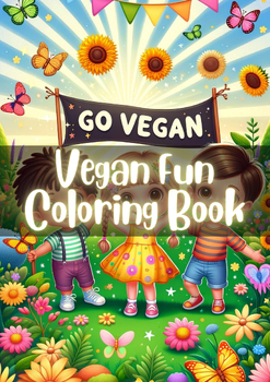 Preview of Vegan Fun Coloring Book: 50 Plant-Powered Pages for Kids