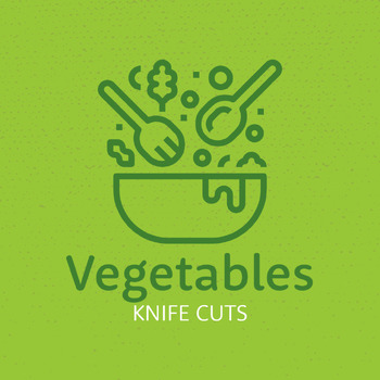 Preview of Vegetable Cuts - Knife Skills Notes and Slideshow