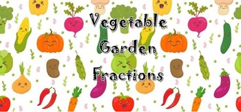 Preview of Vegetable Garden Fractions