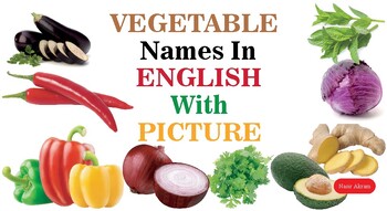 Vegetable Names in English For Kids by Nasir Akram | TPT