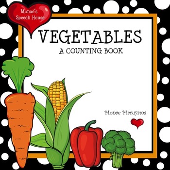 Preview of Vegetables Counting Health PRE-K Early Literacy Speech Therapy Whole Group