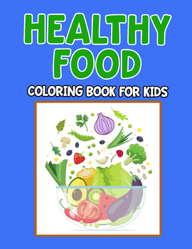 Preview of Vegetarian Food Coloring Book Worksheets for Kids, Develop Healthy Eating Habits