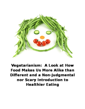 Preview of Vegetarianism:  A Look at How Food Makes Us More Alike than Different