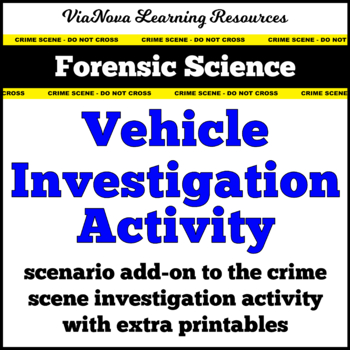 Preview of Forensic Science Vehicle Crime Scene Investigation Activity