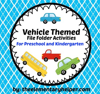 Preview of Vehicle File Folder Activities for Preschool and Kindergarten