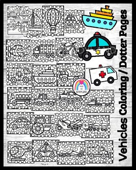 Vehicle Dot Marker Coloring Book: Trucks, Cars, Ships, Boats and More - Fun  Activity Book for Toddlers and Kids Ages 2+ (Paperback)