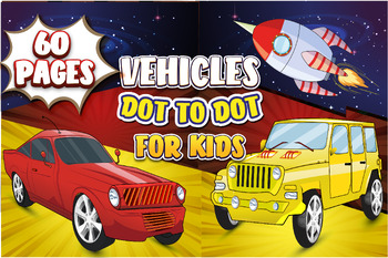 Preview of Vehicles Dot To Dot 1-20, Skip Counting By 2, 5, 10, Connect The Dots for kids