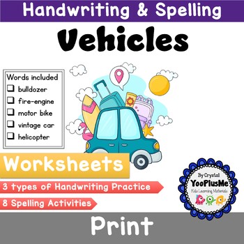 Preview of Vehicles - Handwriting Practice and Spelling Activities
