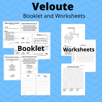 Preview of Sauces Unit - Veloute Booklet and Worksheets (FACS, FCS, ProStart)