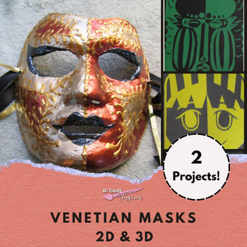 Preview of Venetian Masks: 2D & 3D- Elementary & Middle School Art