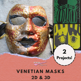 Venetian Masks: 2D & 3D- Elementary & Middle School Art