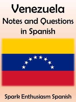 Preview of Venezuela Notes and Questions (in Spanish)