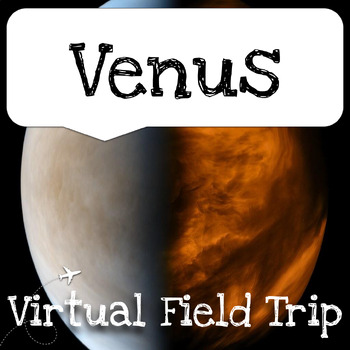 Preview of Venus Virtual Field Trip - Solar System, Space, Planets