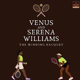 Venus and Serena Williams: The Winning Racquet