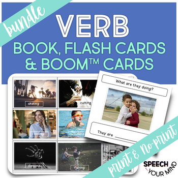 Preview of Verbs Print & Boom Cards™ BUNDLE  | Verbs | Actions Speech Therapy