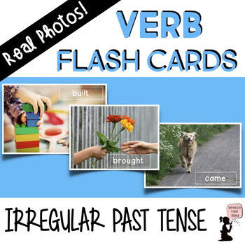 Preview of Irregular Past Tense Verbs Flash Cards Real Photos | Verbs Printable