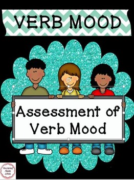 Preview of Verb Mood - a Common Core assessment