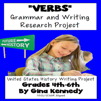 Preview of Verbs Project, Verb Tense and United States History Writing Project