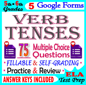 Preview of Verb Tense. Irregular Verbs. Self-grading Forms. 5th - 6th Grade ELA Review