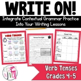 Verb Tenses - Grammar In Context Writing Lessons for 4th /