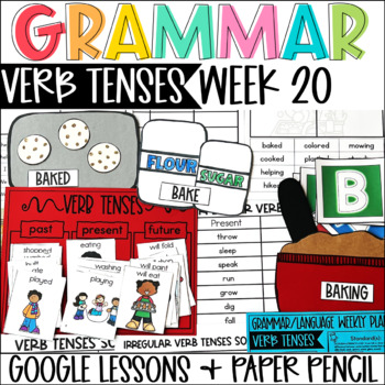 Preview of Verb Tenses Past Present Future Verbs Grammar Language Week 20 Digital & Paper