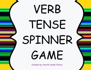 Verb Tenses Verb Tense Spinner Game