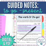 Verb ir to go present tense Spanish Guided Notes for Stude