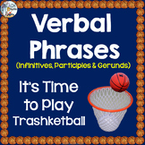 Verbal Phrases and Verbals Review Game
