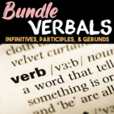 Verbals Unit | Participles, Gerunds, & Infinitives