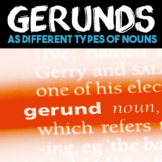 Verbals — Gerunds Lesson and Practice, Gerunds as Differen