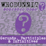 Verbals - Gerunds, Participles & Infinitives Whodunnit Act