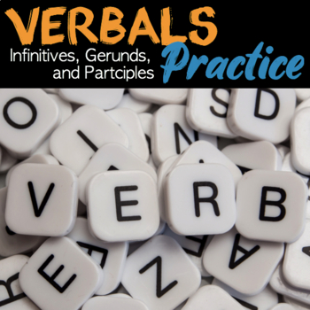 Preview of Verbals — Grammar Review, Worksheets: Participles, Gerunds, & Infinitives