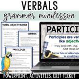 Verbals PowerPoint & Worksheets - Gerunds, Infinitives, Pa