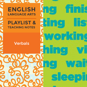 Preview of Verbals - Playlist and Teaching Notes
