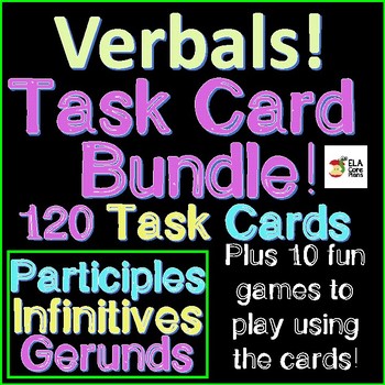 Preview of Verbals Task Card Bundle ~ Gerunds, Infinitives, Participles! Plus 10 Fun Games!