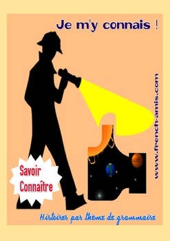 Preview of Verbes Savoir, Connaître - A story with exercises : Je m'y connais !