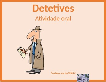 Preview of Verbos reflexivos (Portuguese Reflexive Verbs) Detectives Speaking Activity