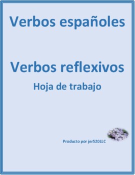 Verbos reflexivos (Spanish Reflexive Verbs) Worksheet 1 by jer520 LLC