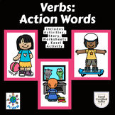 Verbs:  Action Words