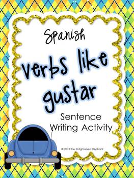 Preview of Verbs Like Gustar Spanish Sentence Writing Station Activities