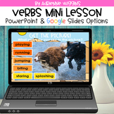 Verbs Mini Lesson (PPT & Google Classroom) Distance Learning