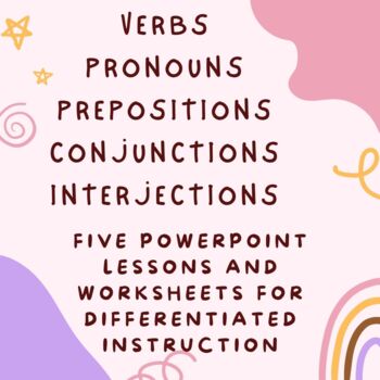 Preview of Verbs, Pronouns, Prepositions, Conjunctions, and Interjections