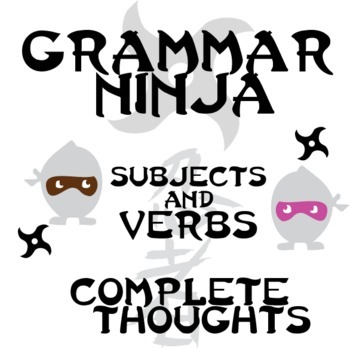 Preview of Verbs Subjects w Sentences & Complete Thoughts - Grammar Ninja is Hilarious