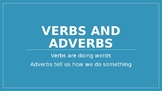 Verbs and Adverbs PowerPoint