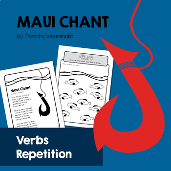 Preview of Verbs & repetition. 'Maui Chant' poem with worksheets + craft.